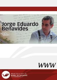 Jorge Eduardo Benavides / directora Eva M.ª Valero Juan | Biblioteca Virtual Miguel de Cervantes