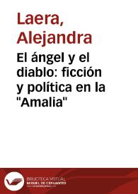 El ángel y el diablo: ficción y política en la "Amalia" / Alejandra Laera | Biblioteca Virtual Miguel de Cervantes