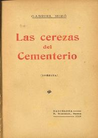 Las cerezas del cementerio / Gabriel Miró | Biblioteca Virtual Miguel de Cervantes