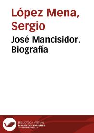 José Mancisidor. Biografía / Sergio López Mena | Biblioteca Virtual Miguel de Cervantes