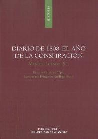 [Diario de 1808]. El año de la conspiración / Manuel Luengo; edición de E. Giménez López e I. Fernández Arrillaga | Biblioteca Virtual Miguel de Cervantes