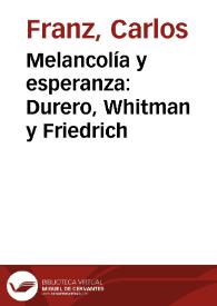 Melancolía y esperanza: Durero, Whitman y Friedrich | Biblioteca Virtual Miguel de Cervantes