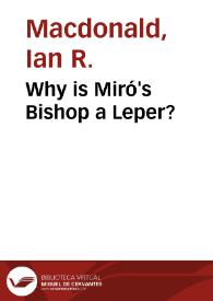 Why is Miró's Bishop a Leper? / Ian R. Macdonald | Biblioteca Virtual Miguel de Cervantes