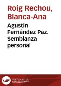 Agustín Fernández Paz. Semblanza personal / Blanca-Ana Roig Rechou e Isabel Soto López | Biblioteca Virtual Miguel de Cervantes