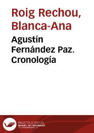 Agustín Fernández Paz. Cronología / Blanca-Ana Roig Rechou e Isabel Soto López | Biblioteca Virtual Miguel de Cervantes