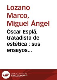 Óscar Esplá, tratadista de estética : sus ensayos sobre Gabriel Miró / Miguel Ángel Lozano Marco | Biblioteca Virtual Miguel de Cervantes
