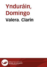 Valera. Clarín / Domingo Ynduráin | Biblioteca Virtual Miguel de Cervantes