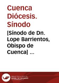 [Sínodo de Dn. Lope Barrientos, Obispo de Cuenca]  [Manuscrito] | Biblioteca Virtual Miguel de Cervantes