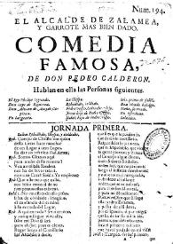 El Alcalde de Zalamea, y garrote mas bien dado / de don Pedro Calderon | Biblioteca Virtual Miguel de Cervantes