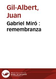 Gabriel Miró : remembranza / Juan Gil-Albert | Biblioteca Virtual Miguel de Cervantes