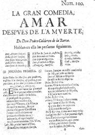 Amar despues de la muerte / de don Pedro Calderon de la Barca | Biblioteca Virtual Miguel de Cervantes
