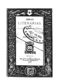 Obras literarias : Artículos sueltos / de D. Victoriano Agüeros | Biblioteca Virtual Miguel de Cervantes