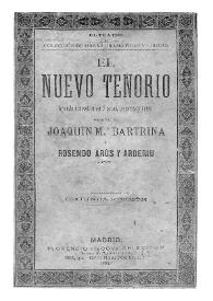 El nuevo Tenorio : leyenda dramática en 7 actos, en prosa y verso / original de Joaquín M.ª Bartrina y Rosendo Arús y Arderiu | Biblioteca Virtual Miguel de Cervantes