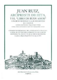 Juan Ruiz, Arcipreste de Hita y el "Libro de buen amor" : Congreso homenaje a Alan Deyermond / al cuidado de Francisco Toro Ceballos y Louise Haywood; con la ayuda de Francisco Bautista y Geraldine Coates | Biblioteca Virtual Miguel de Cervantes