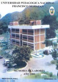 Memoria de labores. Año 2001 / Universidad Pedagógica Nacional Francisco Morazán | Biblioteca Virtual Miguel de Cervantes