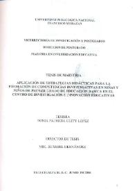 Aplicación de estrategias didácticas para la formación de competencias investigativas en niñas y niños de Primer Grado de Educación Básica en el Centro de Investigación e Innovación Educativa / Sonia Patricia Guity López | Biblioteca Virtual Miguel de Cervantes