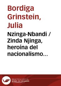 Nzinga-Nbandi / Zinda Njinga, heroína del nacionalismo africano / Julia Bordiga Grinstein | Biblioteca Virtual Miguel de Cervantes