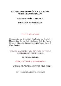 Comparación de la aptitud académica en español y matemáticas de los (as) estudiantes (as) de noveno grado de Educación Básica y los (as) de Tercer Curso de Ciclo Común / Sara Luz Valeriano Barahona | Biblioteca Virtual Miguel de Cervantes