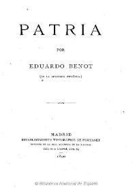 Patria / por Eduardo Benot | Biblioteca Virtual Miguel de Cervantes