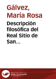 Descripción filosófica del Real Sitio de San Ildefonso: oda a don Manuel de Quintana / de María Rosa Gálvez de Cabrera | Biblioteca Virtual Miguel de Cervantes