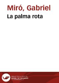 La palma rota : novela / de Gabriel Miró ; ilustraciones de Pedrero | Biblioteca Virtual Miguel de Cervantes