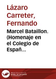 Marcel Bataillon. (Homenaje en el Colegio de España, París, 12 de mayo, 1995) | Biblioteca Virtual Miguel de Cervantes