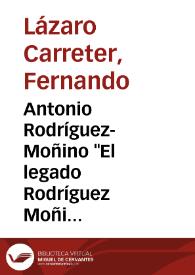 Antonio Rodríguez-Moñino "El legado Rodríguez Moñino-María Brey" (1995) | Biblioteca Virtual Miguel de Cervantes