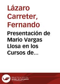 Presentación de Mario Vargas Llosa en los Cursos de Verano de Jaca (9 de julio, 1995) | Biblioteca Virtual Miguel de Cervantes