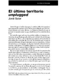 El último territorio "unplugged" / Jordi Soler | Biblioteca Virtual Miguel de Cervantes