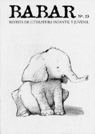 Babar : revista de literatura infantil y juvenil. Núm. 23, septiembre 1998 | Biblioteca Virtual Miguel de Cervantes