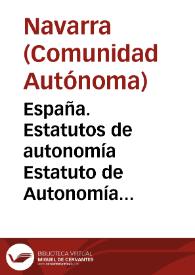 España. Estatutos de autonomía. Estatuto de Autonomía para Navarra | Biblioteca Virtual Miguel de Cervantes