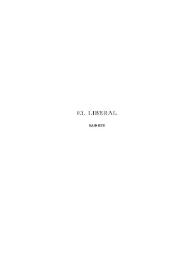 Obras completas de Juan Ignacio González del Castillo. Tomo Segundo. El liberal | Biblioteca Virtual Miguel de Cervantes