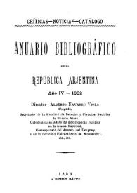Anuario bibliográfico de la República Argentina. Año IV, 1882 | Biblioteca Virtual Miguel de Cervantes