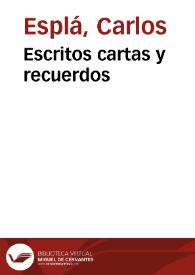 Escritos cartas y recuerdos | Biblioteca Virtual Miguel de Cervantes