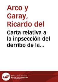 Carta relativa a la inpsección del derribo de la muralla de Jaca y de las obras de reparación y consolidación del Castillo de Loarre. Se ruega además que se inserte lo antes posible el informe remitido sobre este último asunto. | Biblioteca Virtual Miguel de Cervantes
