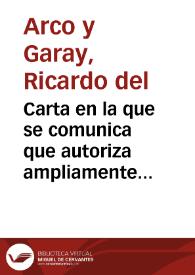 Carta en la que se comunica que autoriza ampliamente para realizar las modificaciones sugeridas en el artículo sobre el Castillo de Loarre. | Biblioteca Virtual Miguel de Cervantes
