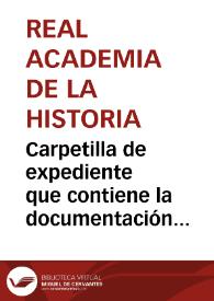 Carpetilla de expediente que contiene la documentación sobre un dólmen hallado en Eguílaz. | Biblioteca Virtual Miguel de Cervantes