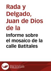 Informe sobre el mosaico de la calle Batitales | Biblioteca Virtual Miguel de Cervantes