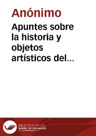 Apuntes sobre la historia y objetos artísticos del Convento de Santo Domingo. | Biblioteca Virtual Miguel de Cervantes