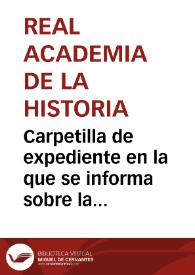 Carpetilla de expediente en la que se informa sobre la remisión de la documentación y calco de un miliario de época augustea aparecido en la ciudad de Lorca. | Biblioteca Virtual Miguel de Cervantes