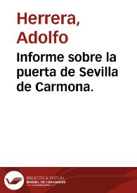 Informe sobre la puerta de Sevilla de Carmona. | Biblioteca Virtual Miguel de Cervantes