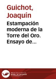 Estampación moderna de la Torre del Oro. Ensayo de restauración y ornamentación. | Biblioteca Virtual Miguel de Cervantes