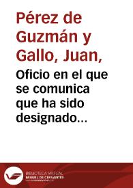 Oficio en el que se comunica que ha sido designado para que informe sobre la solicitud del Obispo de Segovia relativa a la declaración, como Monumento Nacional, de la iglesia de la Vera Cruz. | Biblioteca Virtual Miguel de Cervantes