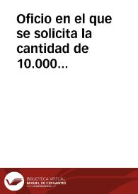 Oficio en el que se solicita la cantidad de 10.000 reales para continuar las axcavaciones emprendidas en Numancia. | Biblioteca Virtual Miguel de Cervantes