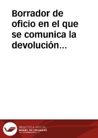 Borrador de oficio en el que se comunica la devolución de los 25.000 reales librados con cargo al presupuesto de 1863-64 para continuar las excavaciones de Numancia. | Biblioteca Virtual Miguel de Cervantes