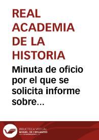 Minuta de oficio por el que se solicita informe sobre la fotografía de la lápida "Andre-erregia" del valle de Oyarzun. | Biblioteca Virtual Miguel de Cervantes