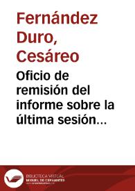 Oficio de remisión del informe sobre la última sesión celebrada por la Real Academia de la Historia. | Biblioteca Virtual Miguel de Cervantes
