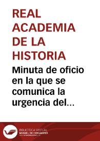 Minuta de oficio en la que se comunica la urgencia del informe sobre la torre del Salvador de Zamora, solicitado por la Dirección General de Instrucción Pública. | Biblioteca Virtual Miguel de Cervantes