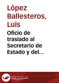 Oficio de traslado al Secretario de Estado y del Despacho de Gracia y Justicia en el que se le comunica que, de acuerdo con el informe por la Academia, se le autoriza al Administrador de Lugo para que recoja las restantes monedas aparecidas, según lo dispuesto en Real Cédula de Antigüedades, y que realice allí excavaciones de acuerdo con Juan Varela. | Biblioteca Virtual Miguel de Cervantes