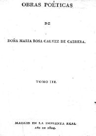Obras poéticas de María Rosa Gálvez de Cabrera. Tomo III | Biblioteca Virtual Miguel de Cervantes